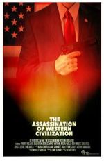 Watch The Assassination of Western Civilization Freemovieswatch