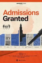 Watch Admissions Granted Freemovieswatch