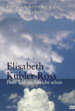 Watch Elisabeth Kübler-Ross: Facing Death Freemovieswatch
