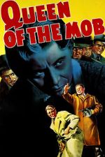 Watch Queen of the Mob Freemovieswatch