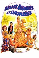 Watch Belles, blondes et bronz�es Freemovieswatch