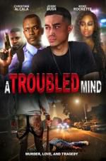 Watch A Troubled Mind Freemovieswatch