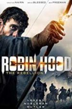 Watch Robin Hood The Rebellion Freemovieswatch