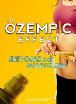 Watch The Ozempic Effect: Beyond the Waistline Freemovieswatch