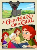 Watch A Greyhound of a Girl Freemovieswatch