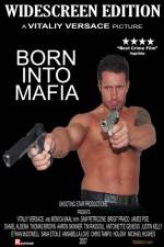 Watch Born Into Mafia Freemovieswatch
