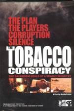 Watch Tobacco Conspiracy The Backroom Deals of a Deadly Industry Freemovieswatch