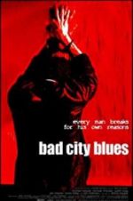 Watch Bad City Blues Freemovieswatch