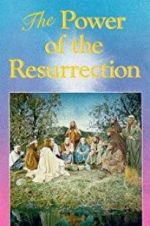 Watch The Power of the Resurrection Freemovieswatch