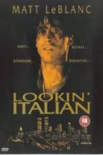 Watch Lookin' Italian Freemovieswatch