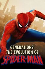 Watch Generations: The Evolution of Spider-Man Freemovieswatch