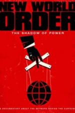 Watch New World Order: The Shadow of Power Freemovieswatch