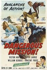 Watch Dangerous Mission Freemovieswatch