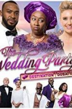 Watch The Wedding Party 2: Destination Dubai Freemovieswatch