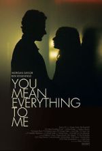 Watch You Mean Everything to Me Freemovieswatch