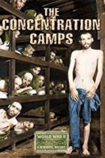 Watch Nazi Concentration and Prison Camps Freemovieswatch