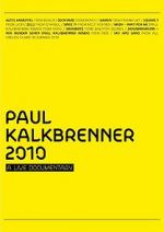 Watch Paul Kalkbrenner 2010 a Live Documentary Freemovieswatch