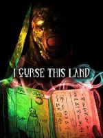 Watch I Curse This Land Freemovieswatch