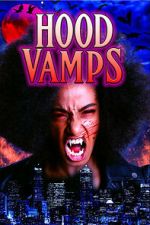 Watch Hood Vamps Freemovieswatch