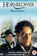 Watch Horatio Hornblower: Retribution Freemovieswatch