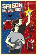 Watch Saigon Metalhood Freemovieswatch