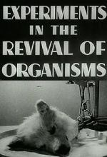 Watch Experiments in the Revival of Organisms (Short 1940) Freemovieswatch
