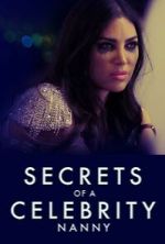 Watch Secrets of A Celebrity Nanny Freemovieswatch