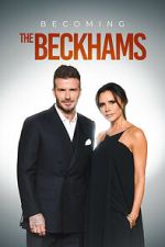Watch Becoming The Beckhams Freemovieswatch