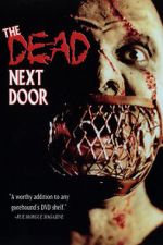 Watch The Dead Next Door Freemovieswatch