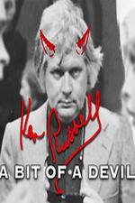 Watch Ken Russell A Bit of a Devil Freemovieswatch