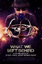 Watch What We Left Behind: Looking Back at Deep Space Nine Freemovieswatch