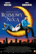 Watch Rozmowy noca Freemovieswatch