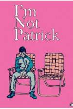 Watch I'm Not Patrick Freemovieswatch