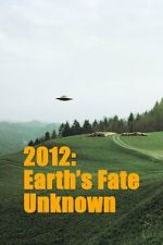 Watch Earths Fate Unknown Freemovieswatch