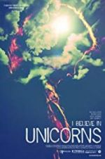 Watch I Believe in Unicorns Freemovieswatch