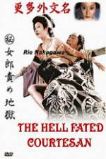 Watch The Hell Fated Courtesan Freemovieswatch