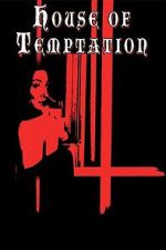 Watch House of Temptation Freemovieswatch