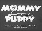 Watch Mommy Loves Puppy (Short 1940) Freemovieswatch