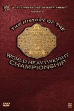 Watch WWE History of the World Heavyweight Championship Freemovieswatch