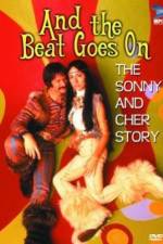 Watch And the Beat Goes On The Sonny and Cher Story Freemovieswatch