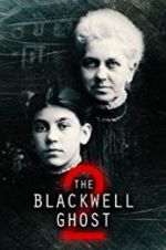 Watch The Blackwell Ghost 2 Freemovieswatch