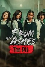 Watch From the Ashes: The Pit Freemovieswatch