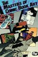 Watch The Masters of Comic Book Art Freemovieswatch
