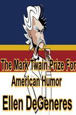 Watch The Mark Twain Prize: Ellen DeGeneres Freemovieswatch