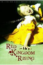 Watch Red Kingdom Rising Freemovieswatch