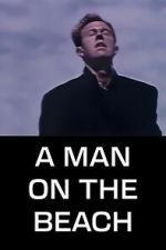 Watch A Man on the Beach Freemovieswatch