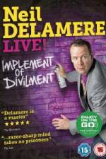 Watch Neil Delamere Implement Of Divilment Freemovieswatch