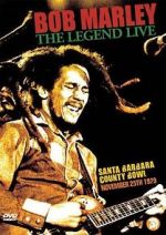 Watch Bob Marley: The Legend Live at the Santa Barbara County Bowl Freemovieswatch