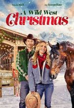 Watch A Wild West Christmas Freemovieswatch