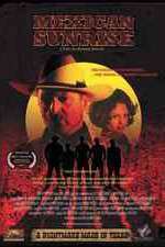 Watch Mexican Sunrise Freemovieswatch